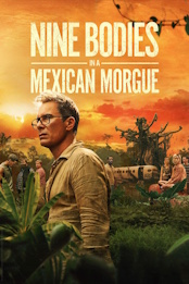 Nine.Bodies.in.a.Mexican.Morgue.S01E02.Black.Angels.2160p.AMZN.WEB-DL.DDP5.1.H.265-RAWR – 5.4 GB