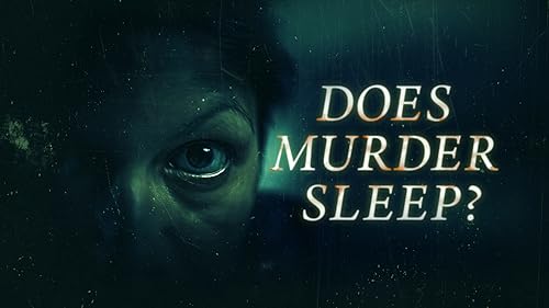 Does Murder Sleep?