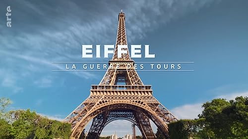 Eiffel, la guerre des tours