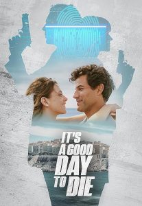 Its.a.Good.Day.to.Die.2024.720p.AMZN.WEB-DL.DDP5.1.H.264-vase – 2.8 GB
