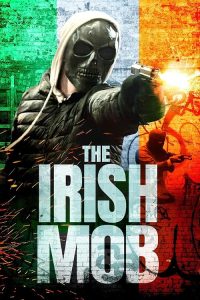 The.Irish.Mob.2023.1080p.WEB.H264-WRO – 3.6 GB