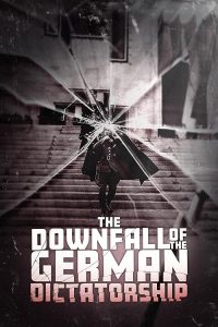 The.Downfall.of.the.German.Dictatorship.2025.1080p.AMZN.WEB-DL.DDP2.0.H.264-vase – 3.8 GB