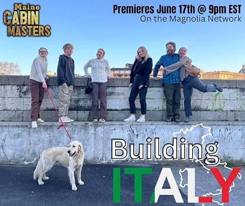 Maine Cabin Masters: Building Italy