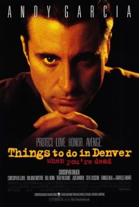 Things.to.Do.in.Denver.When.Youre.Dead.1995.REMASTERED.720p.BluRay.x264-GAZER – 7.2 GB