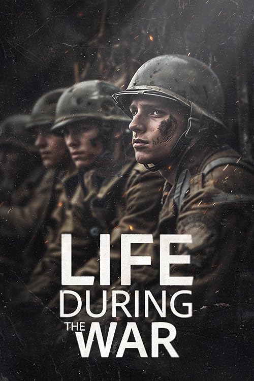 Life During the War