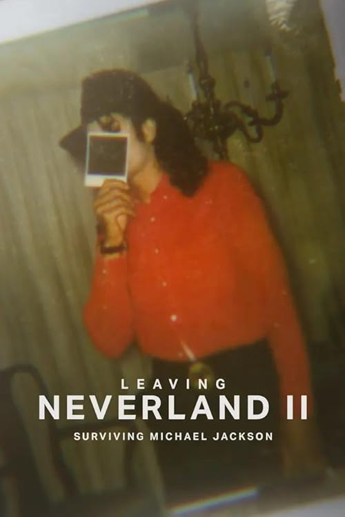 Leaving Neverland II: Surviving Michael Jackson