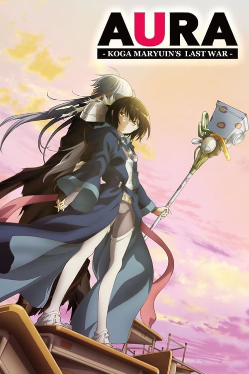 Aura: Maryuuin Koga saigo no tatakai