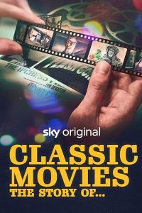 Classic.Movies.The.Story.Of.S03.1080p.NOW.WEB-DL.AAC2.0.H.264-RAWR – 14.7 GB