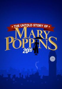 The.Untold.Story.of.Mary.Poppins.A.Special.Edition.of.20.20.2024.720p.DSNP.WEB-DL.AAC2.0.HFR.H.264-UPD – 3.2 GB