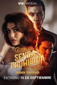 Senda.prohibida.S03.1080p.AMZN.WEB-DL.DD+2.0.H.264-playWEB – 15.6 GB