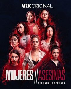 Mujeres.asesinas.S02.1080p.AMZN.WEB-DL.DD+2.0.H.264-playWEB – 17.2 GB
