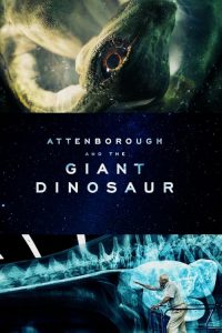 Attenborough.and.the.Giant.Dinosaur.2016.1080p.AMZN.WEB-DL.DDP2.0.H.264-ETHiCS – 4.4 GB