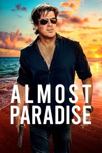 Almost.Paradise.S02.REPACK2.1080p.AMZN.WEB-DL.DDP5.1.H.264-Kitsune – 32.2 GB