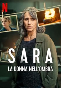 Sara.-.Woman.in.the.Shadows.S01.720p.NF.WEB-DL.DUAL.DDP5.1.H.264-FLUX – 5.6 GB