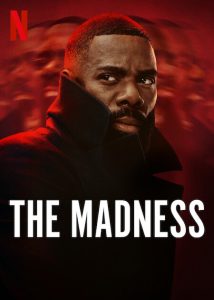 The.Madness.S01.2160p.NF.WEB-DL.DDP.5.1.Atmos.DV.H.265-CHDWEB – 50.1 GB