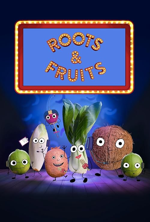 Roots & Fruits