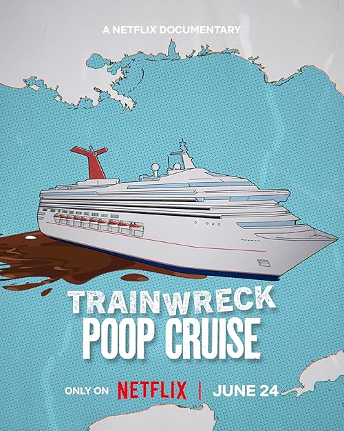 Trainwreck: Poop Cruise