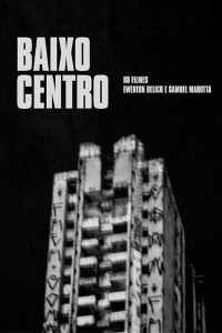 Baixo.Centro.2018.720p.AMZN.WEB-DL.DDP5.1.H.264-BiOMA – 2.9 GB