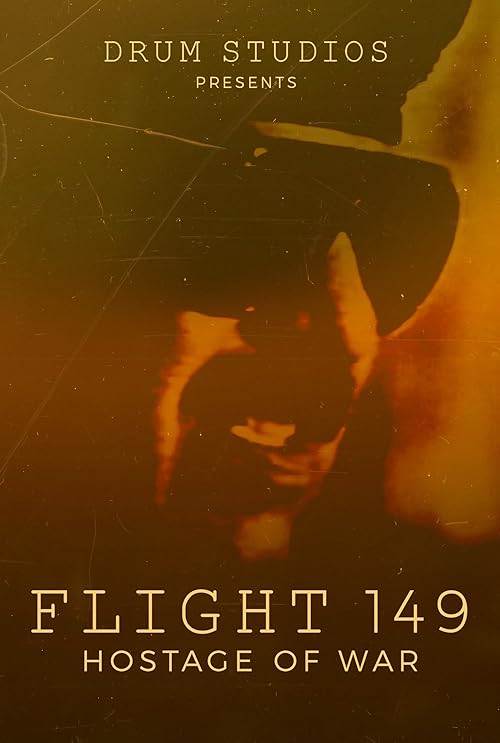 Flight 149: Hostage of War