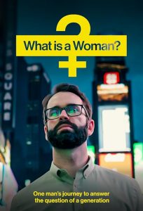 What.Is.A.Woman.2022.2160p.DWP.WEB-DL.AAC2.0.H.264-BlessUp – 13.0 GB