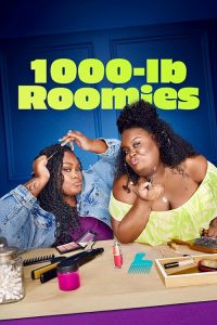 1000-lb.Roomies.S01.720p.AMZN.WEB-DL.DDP2.0.H.264-RAWR – 9.6 GB
