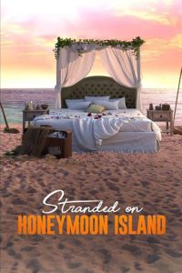 Stranded.On.Honeymoon.Island.Au.S01.720p.WEB-DL.AAC2.0.H.264-WH – 17.4 GB