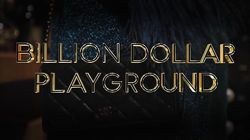 Billion Dollar Playground
