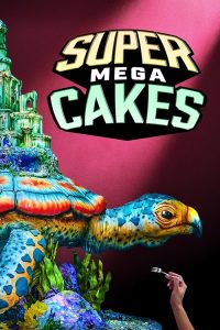Super.Mega.Cakes.S01.720p.AMZN.WEB-DL.DDP2.0.H.264-RAWR – 11.9 GB