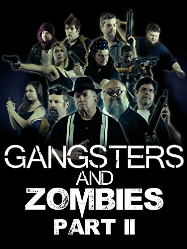 Gangsters & Zombies: Part II