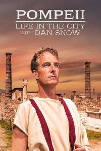Pompeii.Life.in.the.City.with.Dan.Snow.S01.720p.MY5.WEB-DL.AAC2.0.H.264-RAWR – 5.6 GB
