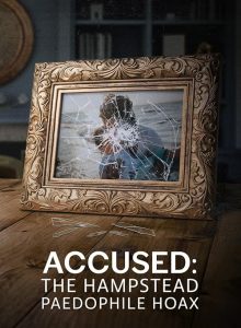 Accused.The.Hampstead.Paedophile.Hoax.2024.iNTERNAL.1080p.WEB.H264-CBFM – 2.9 GB