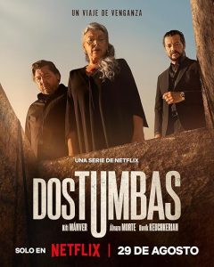 Dos.tumbas.S01.1080p.NF.WEB-DL.DD+5.1.Atmos.H.264-playWEB – 8.2 GB