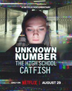 Unknown.Number.The.High.School.Catfish.2025.1080p.NF.WEB-DL.DDP5.1.H.264-FLUX – 3.7 GB