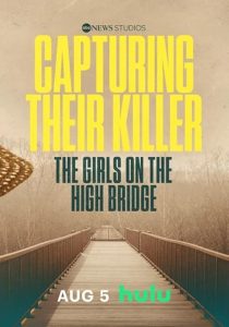 Capturing.Their.Killer.The.Girls.on.the.High.Bridge.S01.1080p.HULU.WEB-DL.DD+5.1.H.264-playWEB – 6.1 GB
