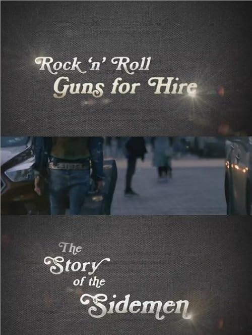 Rock 'n' Roll Guns for Hire: The Story of the Sidemen