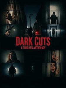 Dark.Cuts.A.Thriller.Anthology.2025.1080p.WEB.H264-AMORT – 3.7 GB
