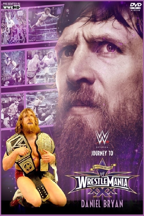 Journey to WrestleMania: Daniel Bryan