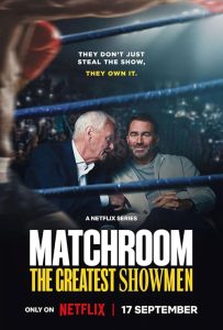Matchroom.The.Greatest.Showmen.S01.2025.2160p.NF.WEB-DL.DDP5.1.Atmos.HDR.H.265-HHWEB – 36.1 GB