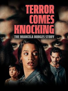 Terror.Comes.Knocking.The.Marcela.Borges.Story.2025.1080p.WEB.h264-EDITH – 3.5 GB