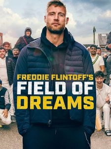 Freddie.Flintoffs.Field.of.Dreams.S03.1080p.iP.WEB-DL.AAC2.0.H.264-RAWR – 8.4 GB
