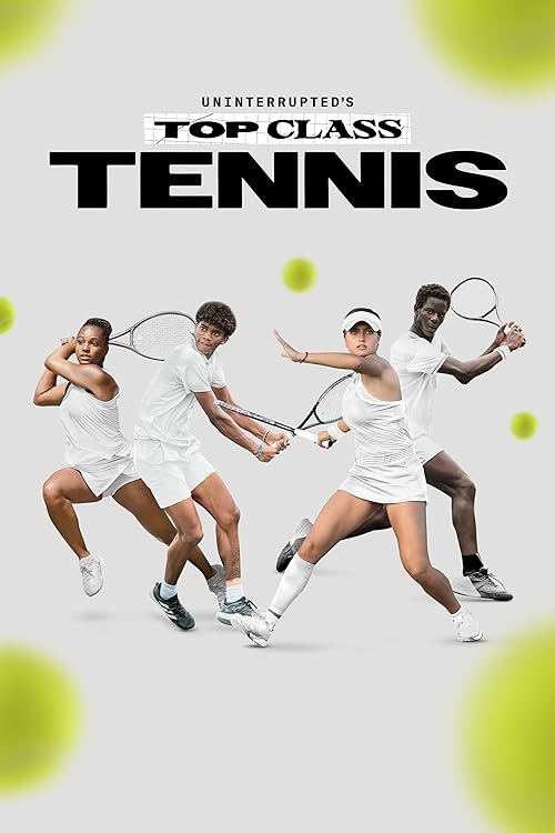Uninterrupted's Top Class Tennis