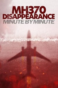 MH370.Disappearance.Minute.By.Minute.2024.1080P.WEB.H264-GRASHOPR – 1.5 GB