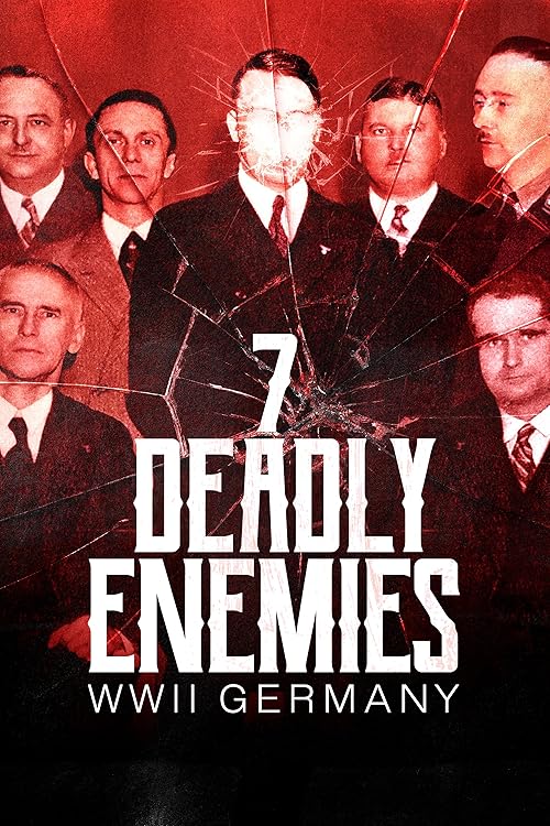 The Seven Deadly Enemies: WWII Germany