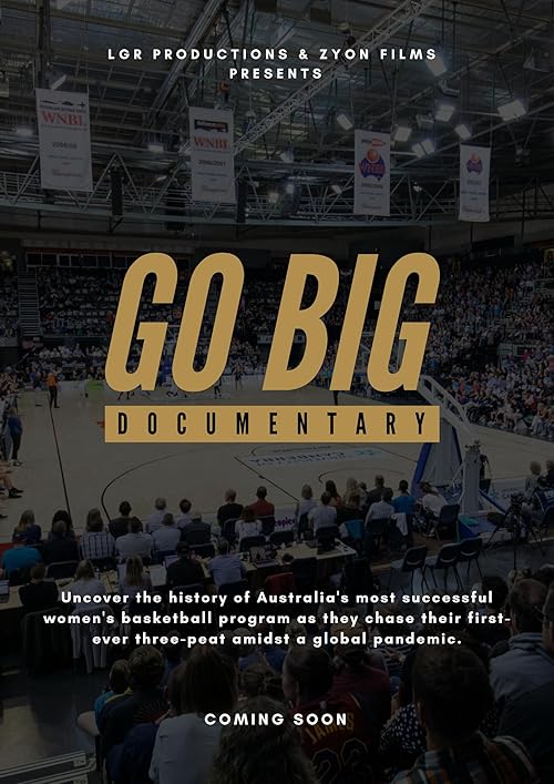 Go Big: The Story of the Canberra Capitals