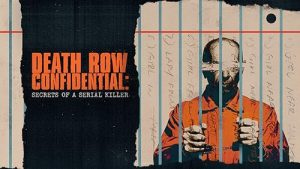Death.Row.Confidential.Secrets.of.a.Serial.Killer.S01.1080p.AMZN.WEB-DL.DDP2.0.H.264-RAWR – 7.5 GB