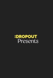 Dropout.Presents.S01.1080p.DRPO.WEB-DL.AAC2.0.H.264-BTN – 13.6 GB