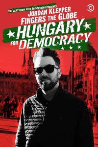 Jordan.Klepper.Fingers.the.Globe.Hungary.for.Democracy.2022.1080p.AMZN.WEB-DL.DDP2.0.H.264-Kitsune – 1.6 GB