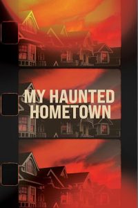 My.Haunted.Hometown.S02.720p.AMZN.WEB-DL.DDP2.0.H.264-RAWR – 9.7 GB