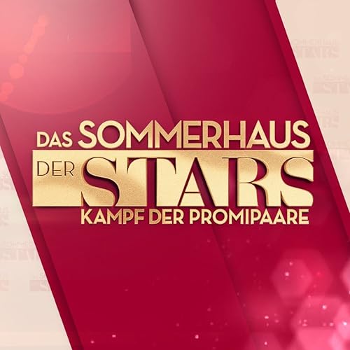 Das Sommerhaus der Stars - Kampf der Promipaare