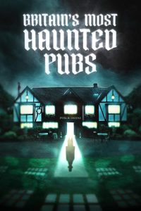 Britains.Most.Haunted.Pubs.2023.720p.WEB-DL.AAC2.0.H.264-PiG30N – 441.9 MB